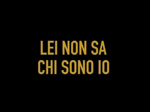 Lei non sa chi sono io